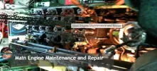 Main Engine Maintenance and Repair