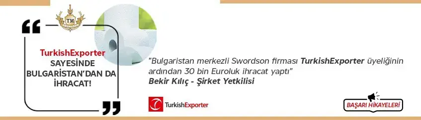 TURKISHEXPORTER SAYESİNDE BULGARİSTAN’DAN DA İHRACAT