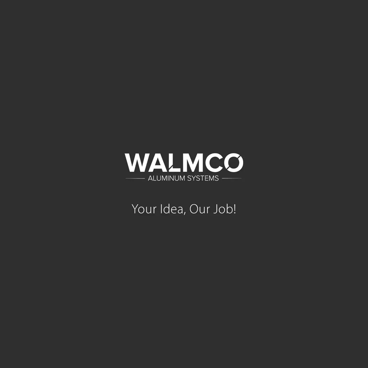 Walmco Aluminyum Sistemleri Ith. Ihr. San ve Tic. Ltdi. Sti.