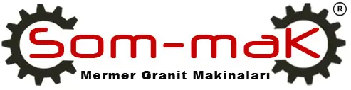 Som-maK  Mermer  Granit  Makinalari  Mad.  San.  Ith.  Ihr  ve Tic.  Ltd.  Sti.
