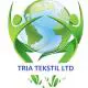 Tria Tekstil Ltd. Inc.