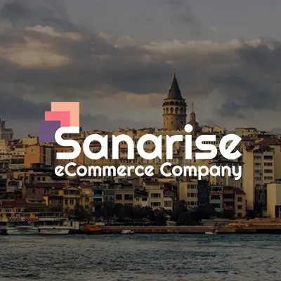 Sanarise E-Ticaret Limited Sirketi