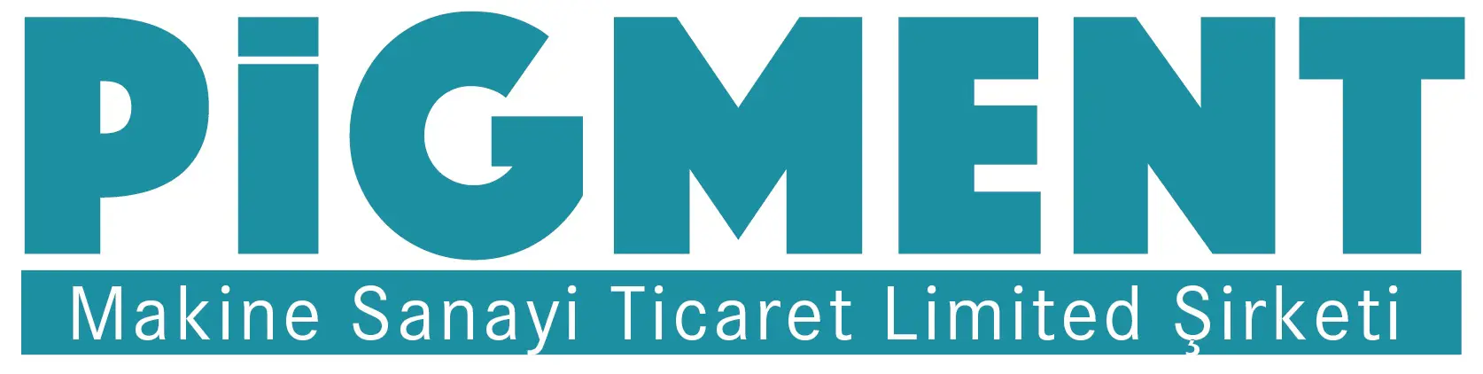 Pigment Makine Metal Plastik Tekstil Sanayi ve Ticaret Limited Sirketi
